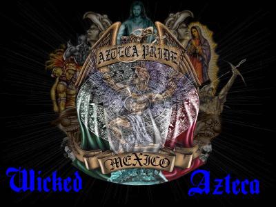 WICKED AZTECA